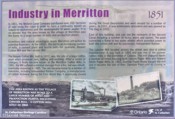 Merritton Cotton Mill The Beaver Cotton Mill was built in 1857 on this St. Catharine’s site and was destroyed by fire in 1881. The present building replaced it in 1885. It was not in use during the Great Depression and was renovated as a restaurant in 2001.